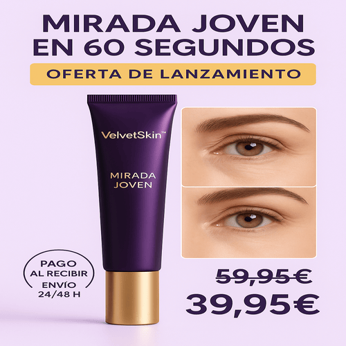 VelvetSkin™ Mirada Joven en solo 60 segundos