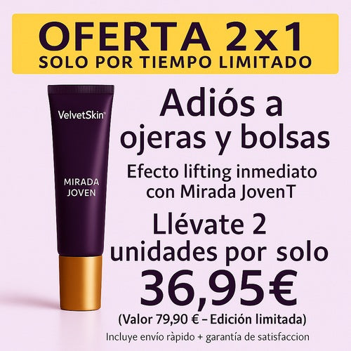 VelvetSkin™ Mirada Joven en solo 60 segundos